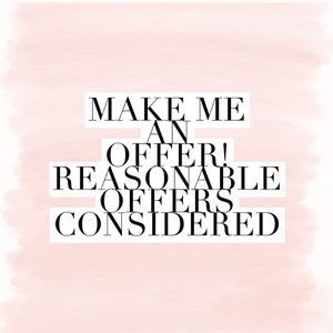 Will consider all reasonable offers!